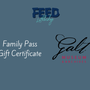 VIP Family Pass – Galt Museum
